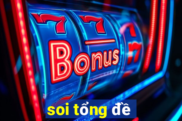 soi tổng đề