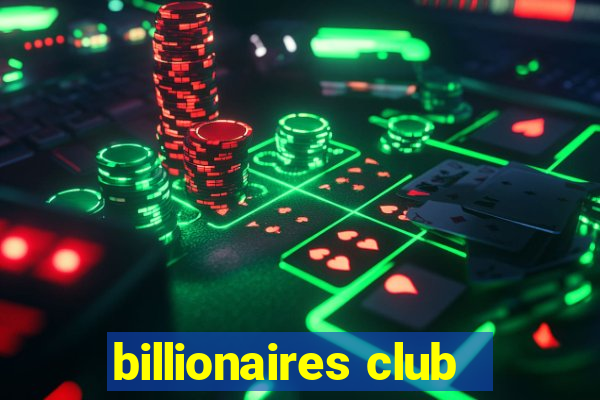 billionaires club