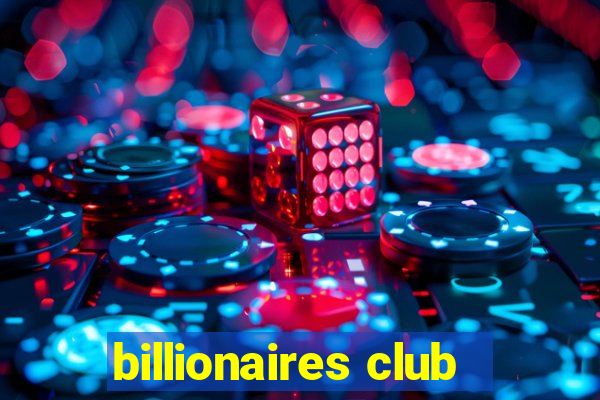 billionaires club