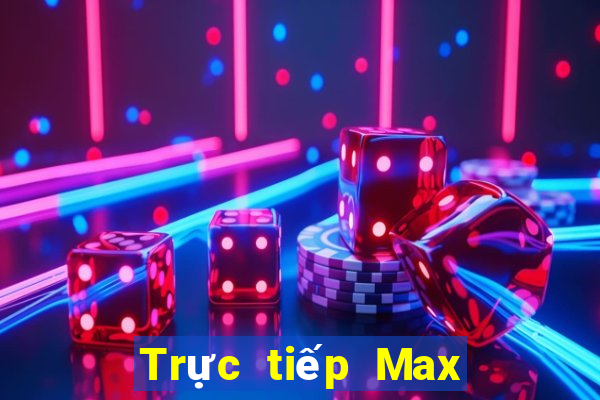 Trực tiếp Max 4D ngày 6