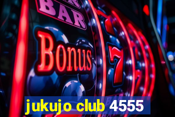 jukujo club 4555