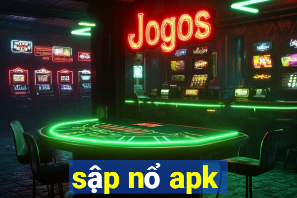 sập nổ apk