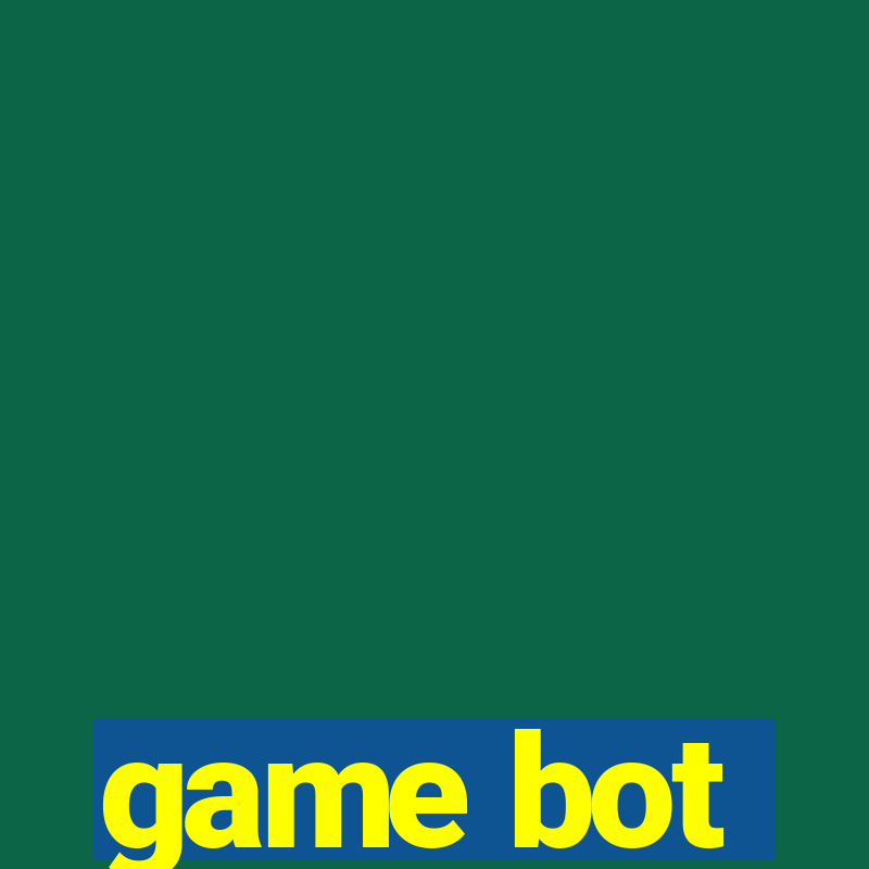 game bot