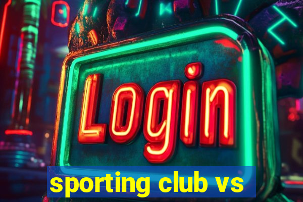 sporting club vs