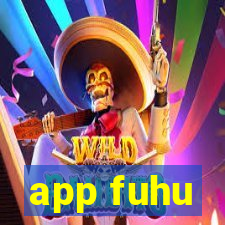 app fuhu