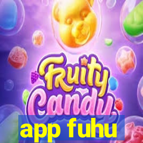 app fuhu