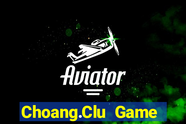 Choang.Clu Game Bài 888