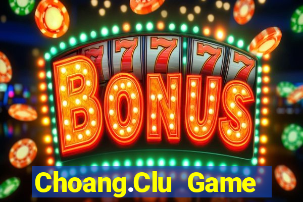 Choang.Clu Game Bài 888