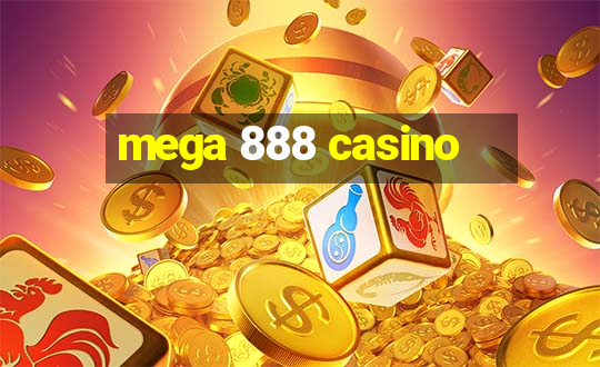 mega 888 casino