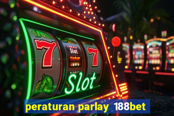 peraturan parlay 188bet