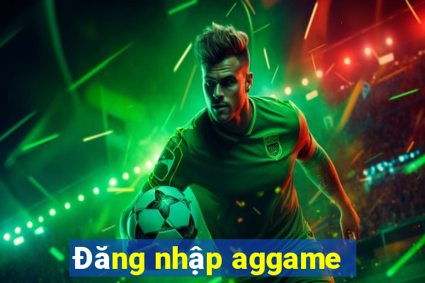 Đăng nhập aggame