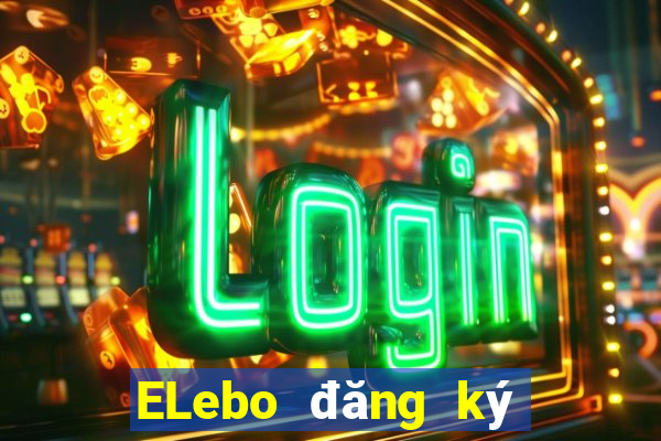 ELebo đăng ký Việt nam