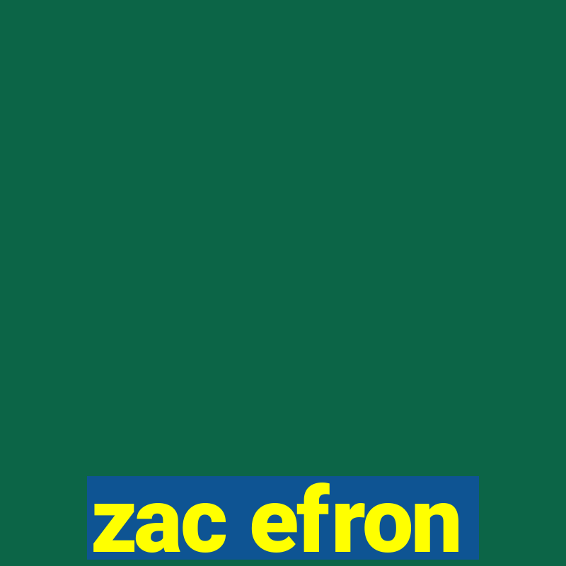 zac efron