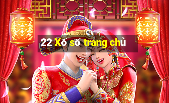 22 Xổ số trang chủ