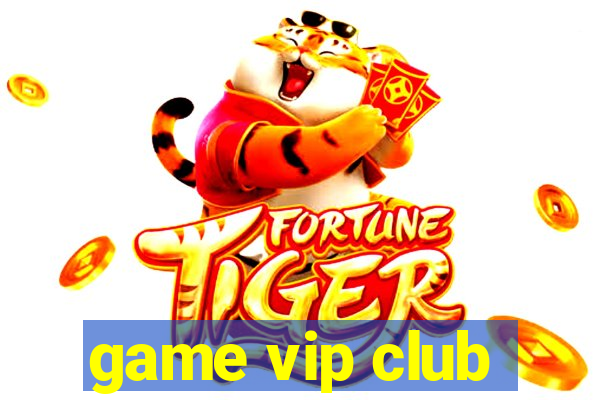 game vip club