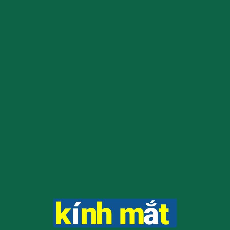 kính mắt