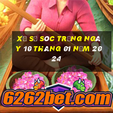 xổ số sóc trăng ngày 10 tháng 01 năm 2024