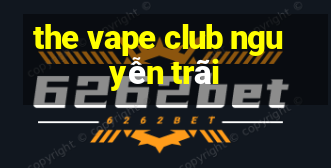 the vape club nguyễn trãi