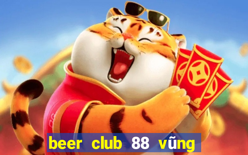 beer club 88 vũng tàu menu