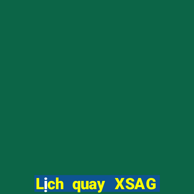 Lịch quay XSAG ngày 26