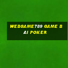 Webgame789 Game Bài Poker