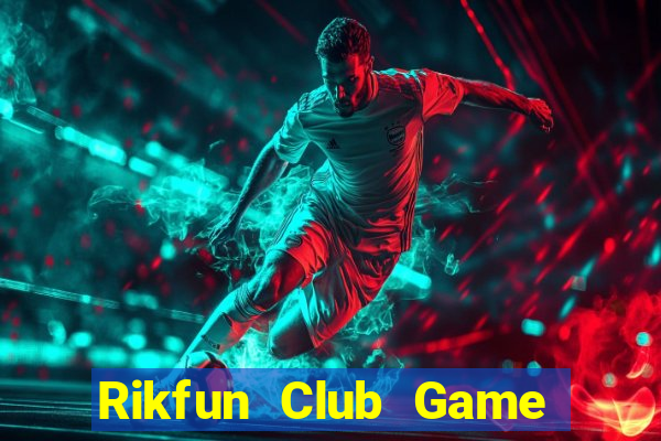 Rikfun Club Game Bài Hát