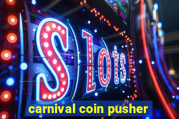 carnival coin pusher