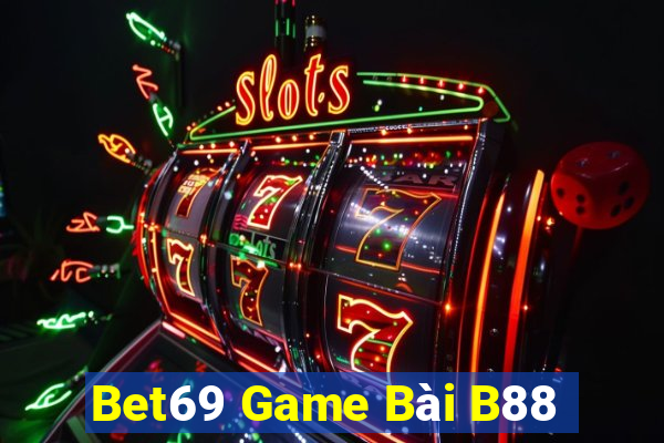 Bet69 Game Bài B88