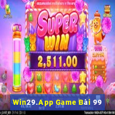 Win29.App Game Bài 99