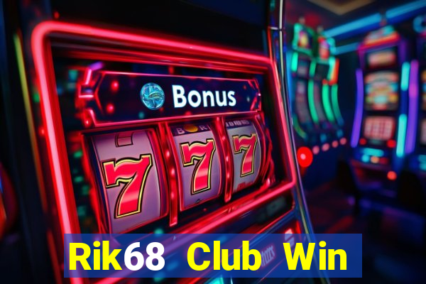 Rik68 Club Win Game Bài