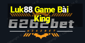 Luk88 Game Bài King