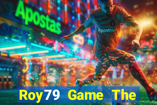 Roy79 Game The Bài Mobile 2021