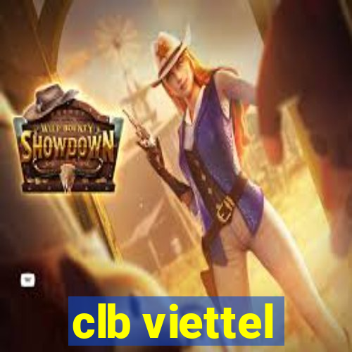 clb viettel