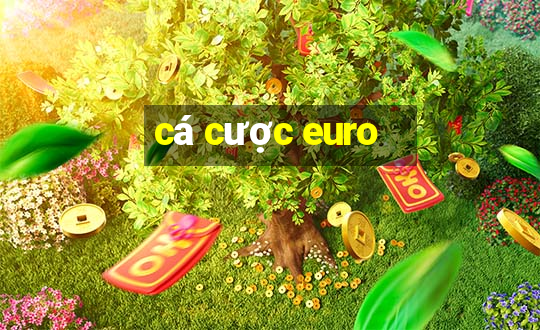 cá cược euro