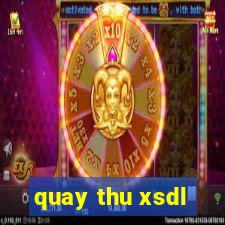 quay thu xsdl