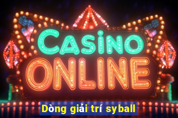 Dòng giải trí syball