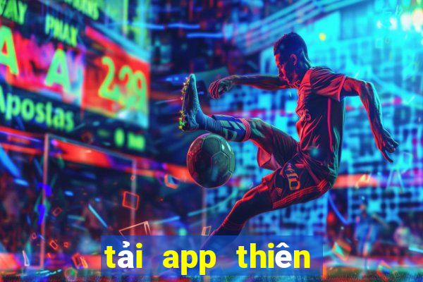 tải app thiên hạ bet ios