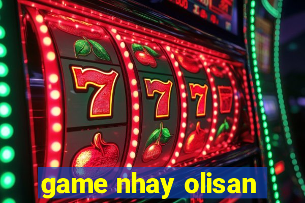 game nhay olisan