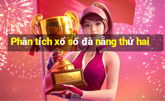 Phân tích xổ số đà nẵng thứ hai