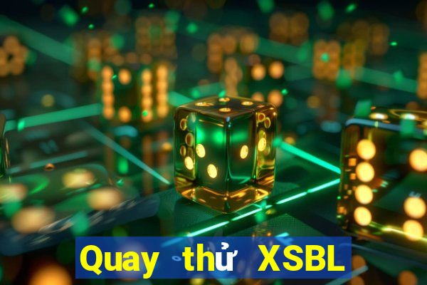 Quay thử XSBL ngày 16