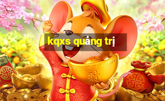 kqxs quảng trị