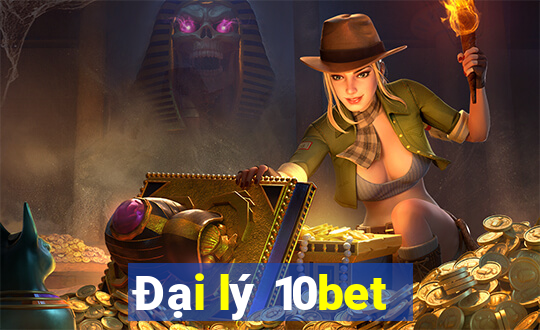 Đại lý 10bet