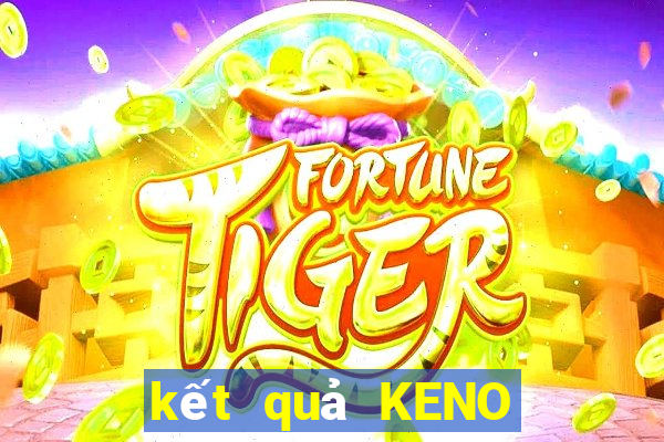 kết quả KENO ngày 12