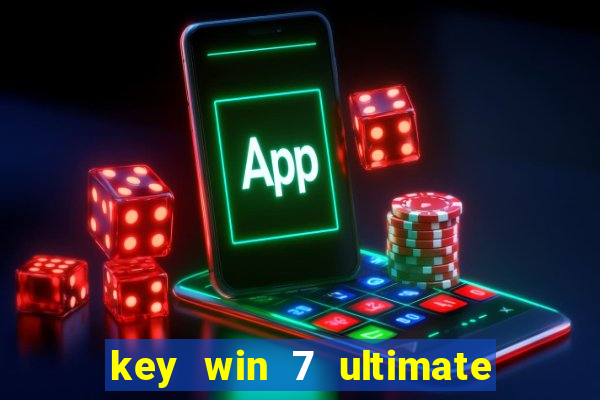 key win 7 ultimate 32 bit