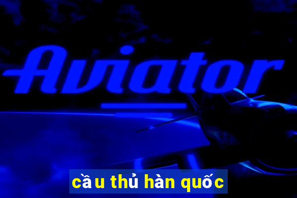 cầu thủ hàn quốc