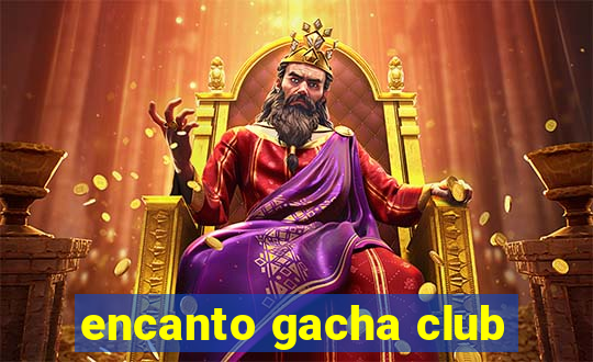 encanto gacha club