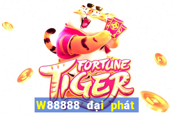 W88888 đại phát 888 Trò chơi trực tuyến