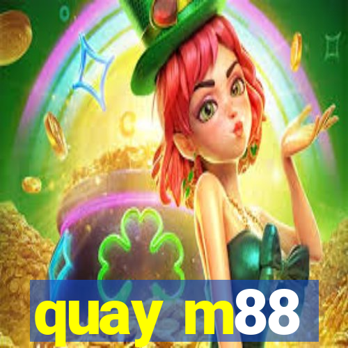 quay m88