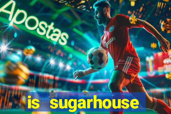 is sugarhouse casino safe