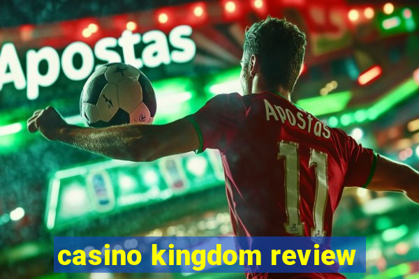 casino kingdom review